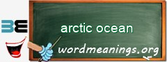 WordMeaning blackboard for arctic ocean